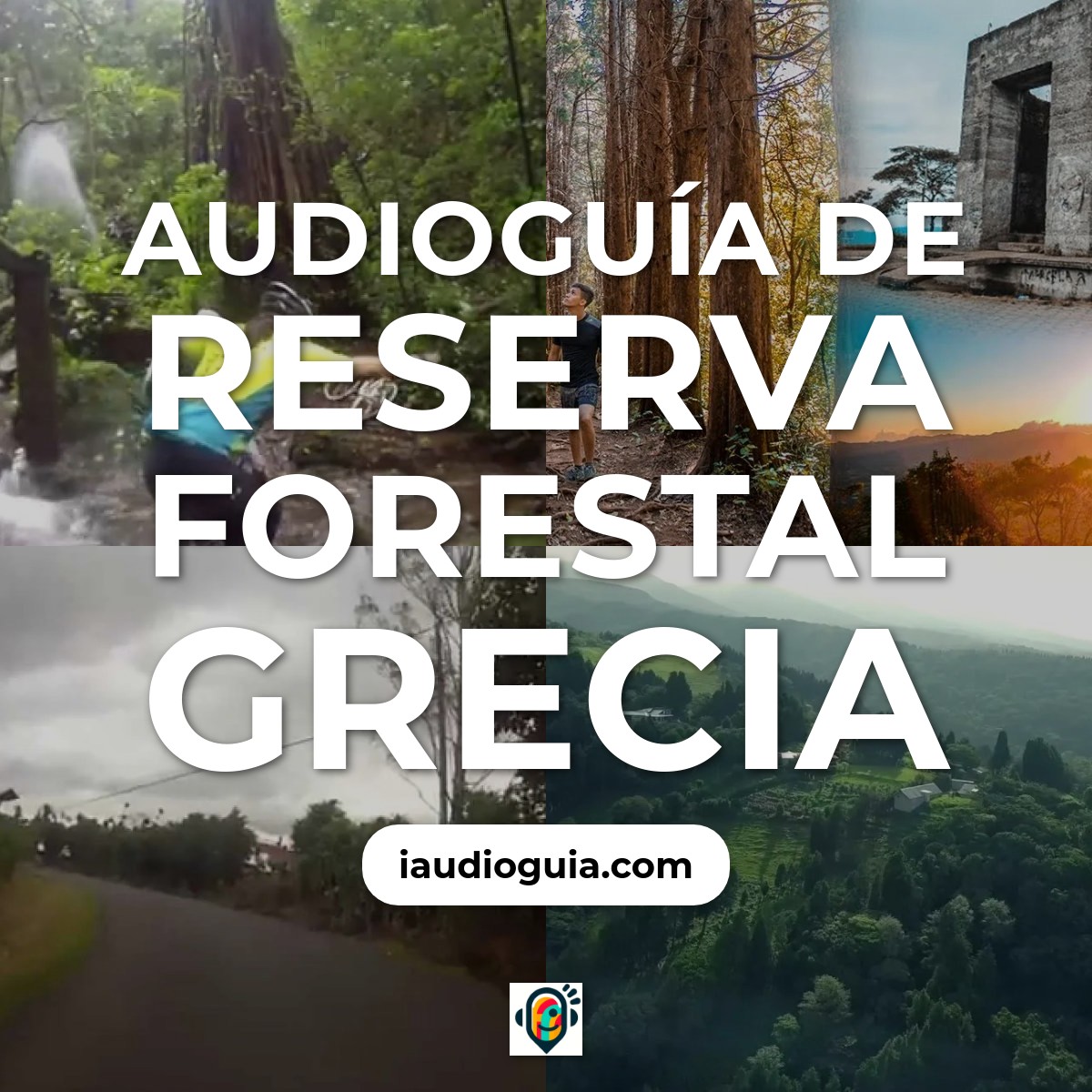 Audioguía de Reserva Forestal Grecia
