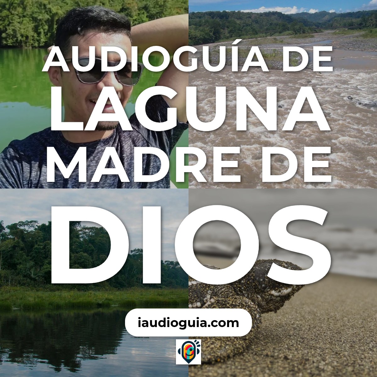 Audioguía de Laguna Madre Dios