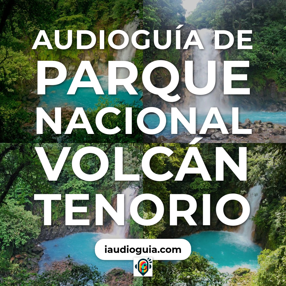 Audioguía de Parque Nacional Volcan Tenorio