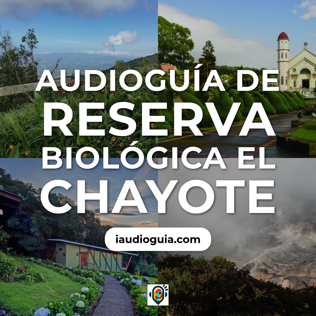 Audioguía de Reserva Biologica Chayote
