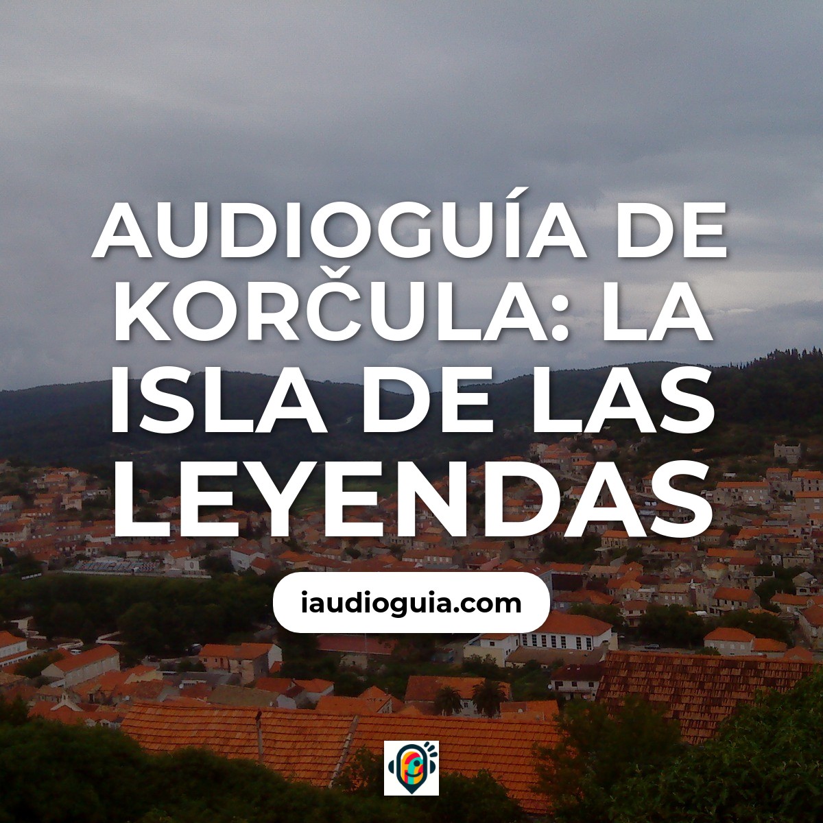 Audioguía de Korcula