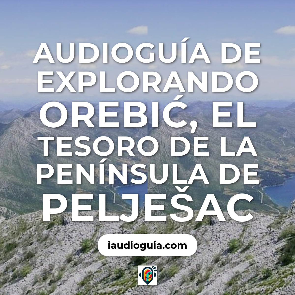 Audioguía de Orebic