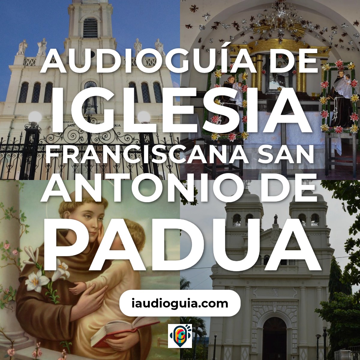 Audioguía de Iglesia Franciscana San Antonio Padua