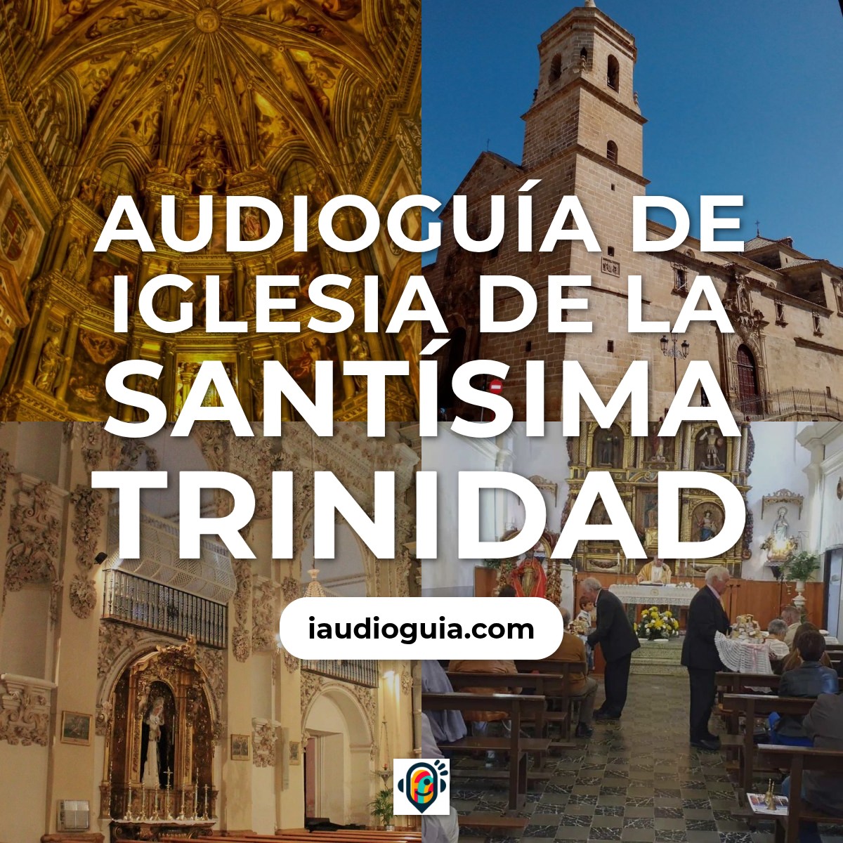 Audioguía de Iglesia Santisima Trinidad