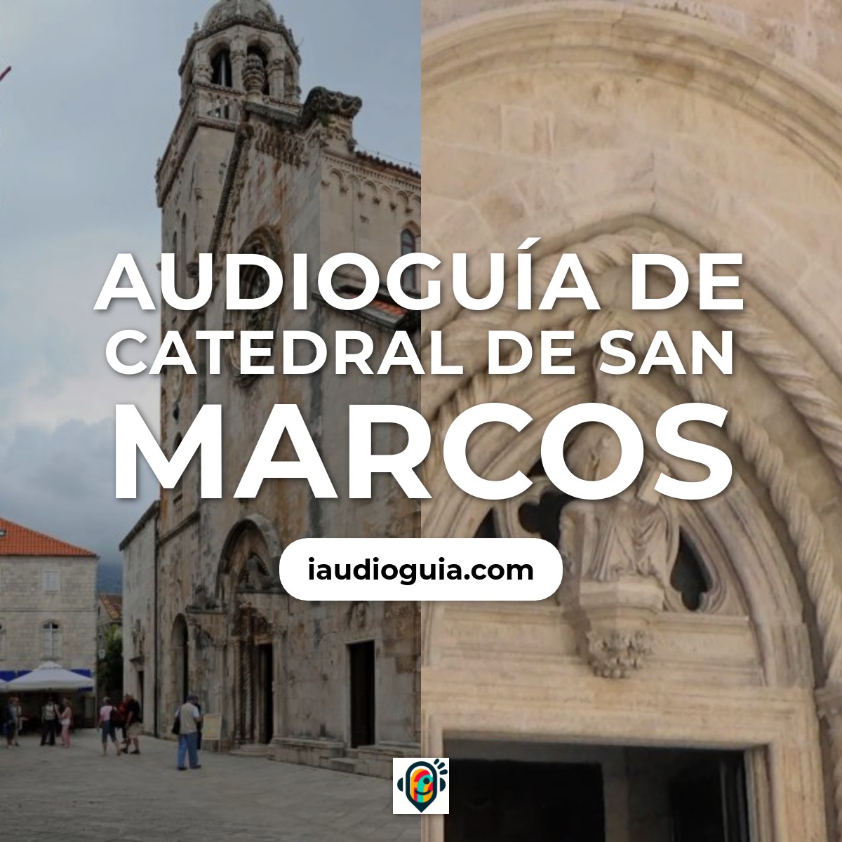 Audioguía de Catedral San Marcos