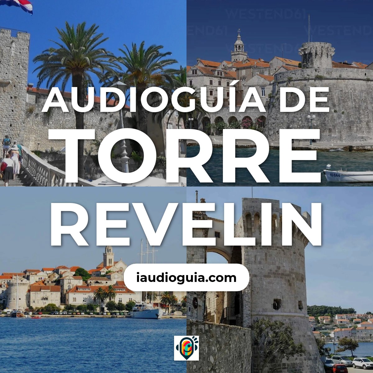 Audioguía de Torre Revelin