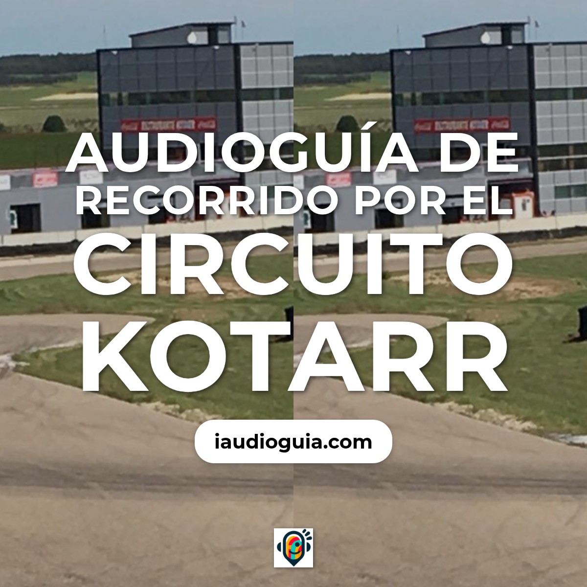 Audioguía de Circuito Kotarr