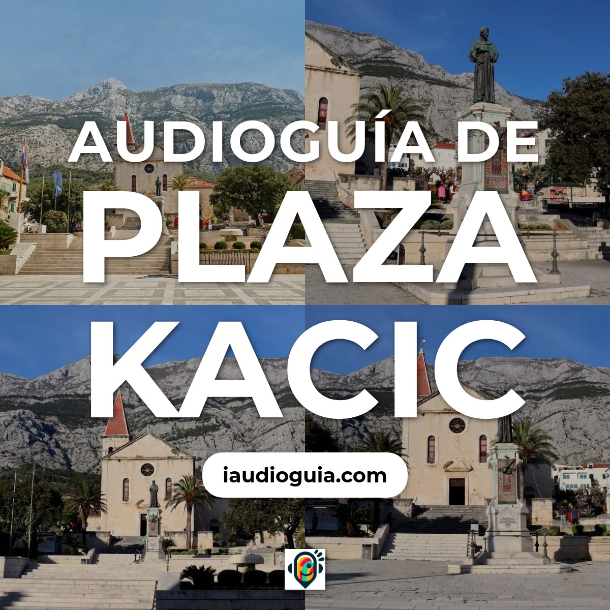 Audioguía de Plaza Kacic