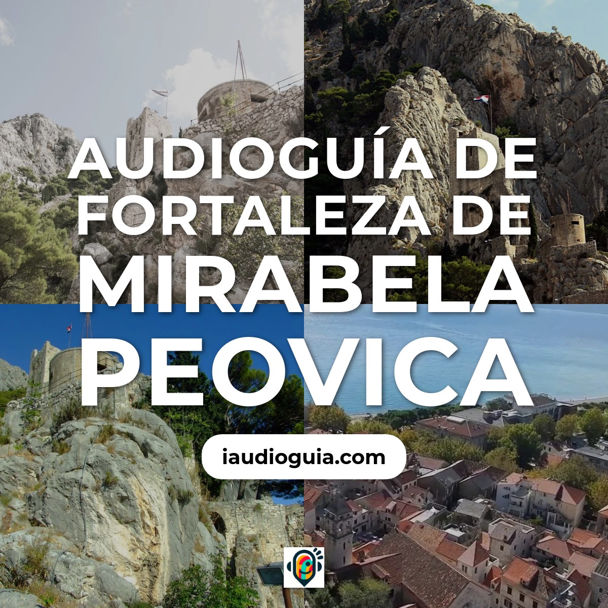Audioguía de Fortaleza Mirabella Peovica