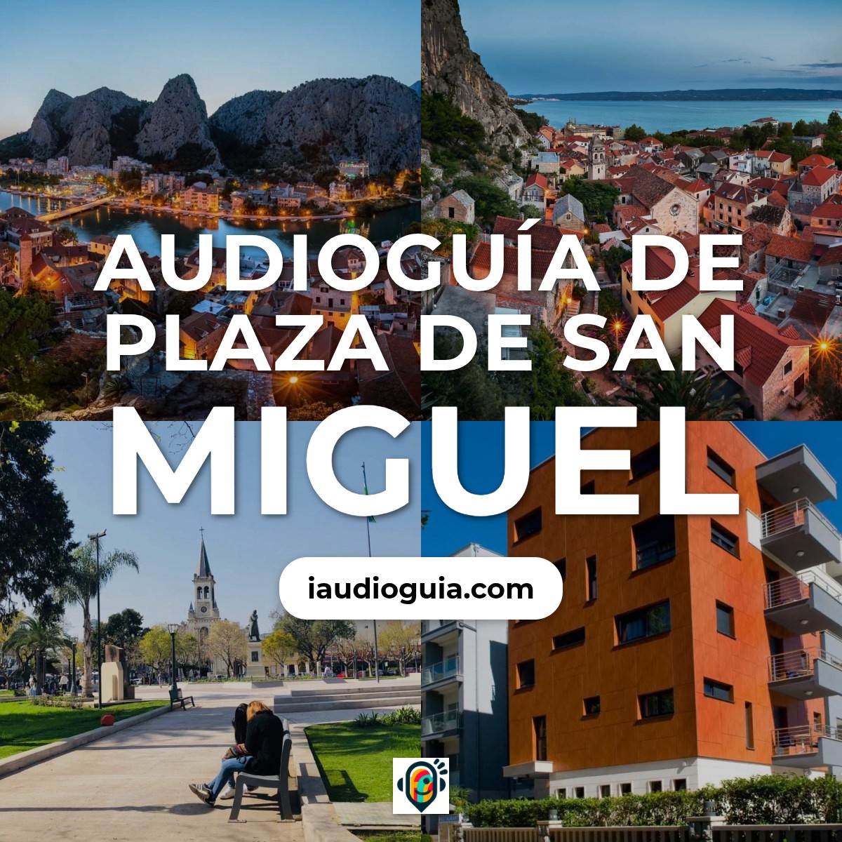 Audioguía de Plaza San Miguel