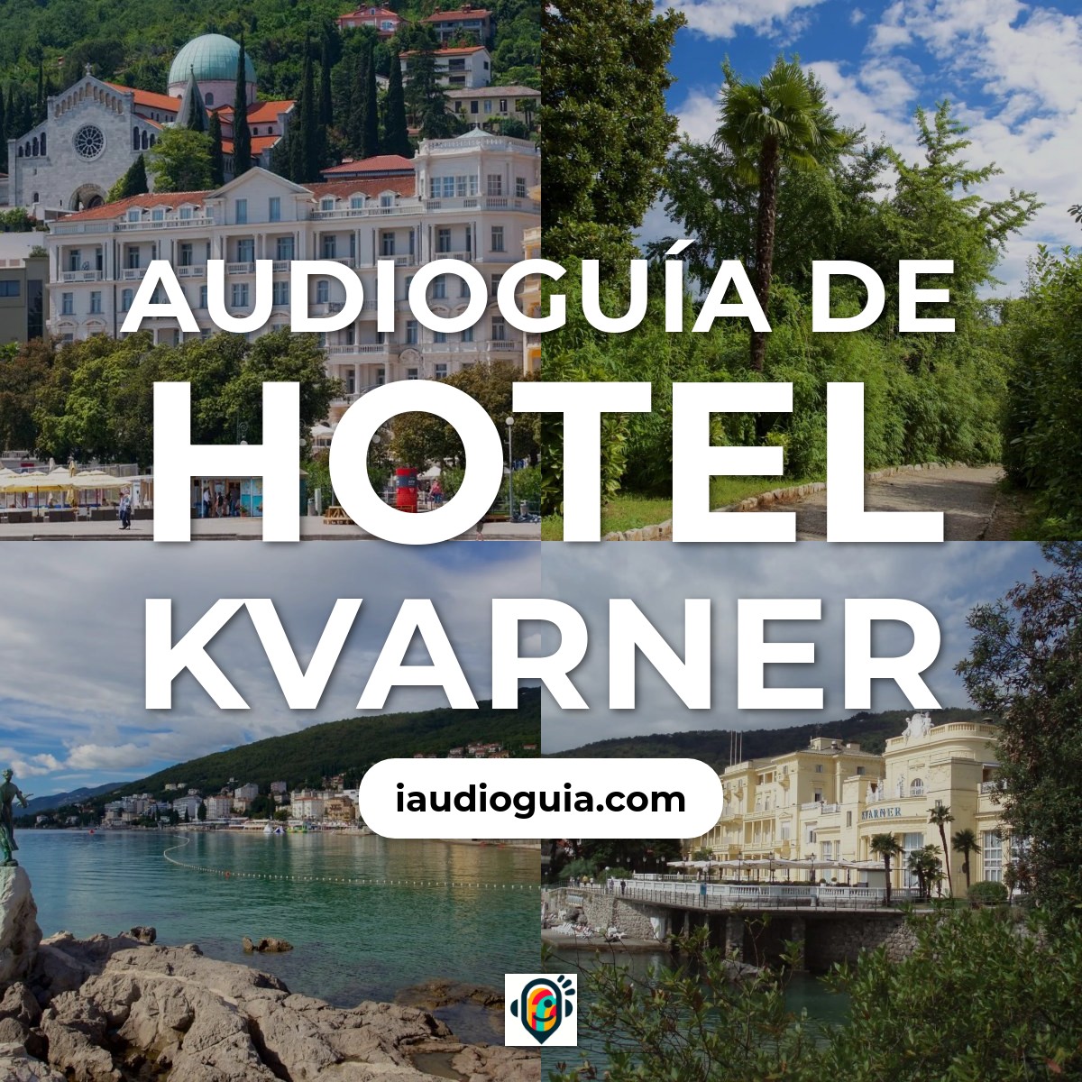 Audioguía de Hotel Kvarner