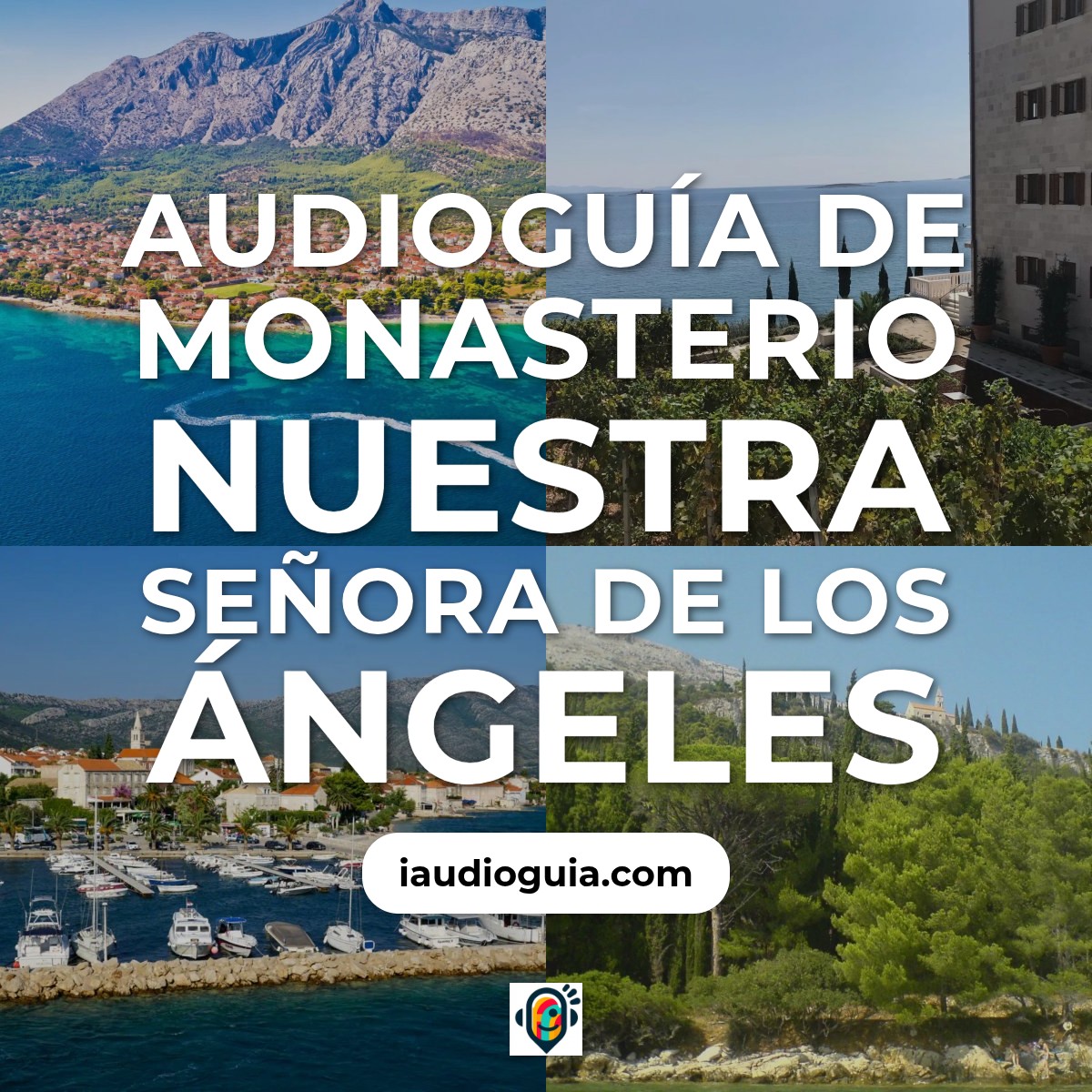 Audioguía de Monasterio Nuestra Senora Angeles