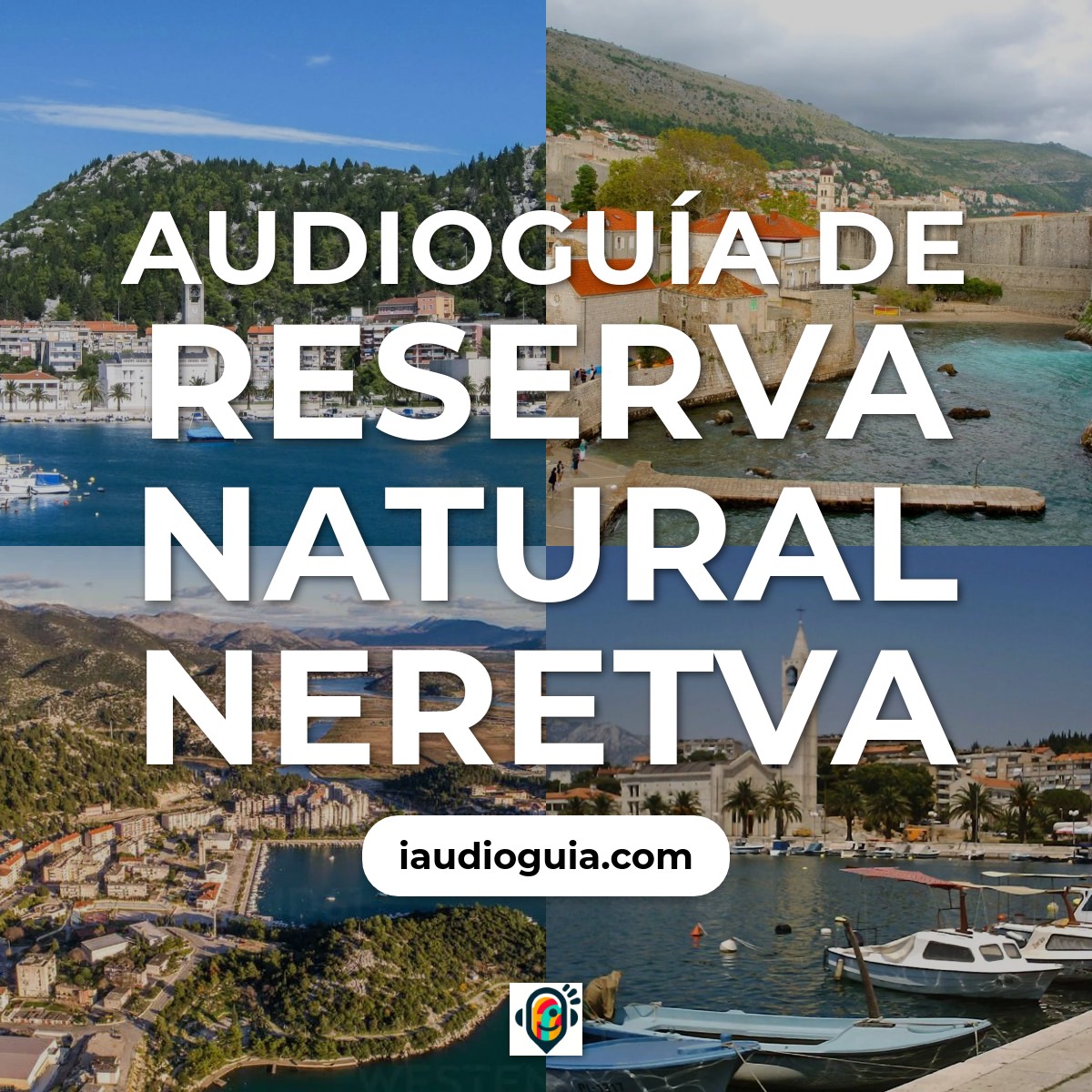Audioguía de Reserva Natural Neretva