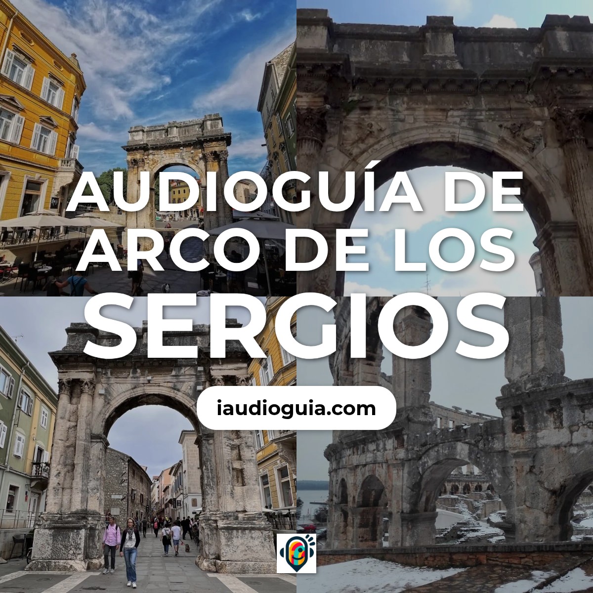 Audioguía de Arco Sergios