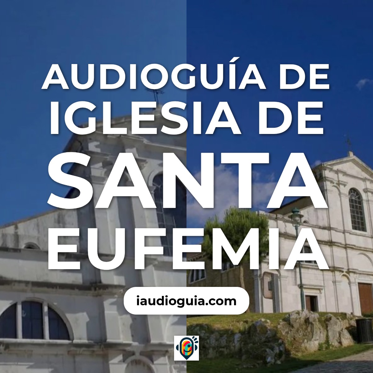 Audioguía de Iglesia Santa Eufemia