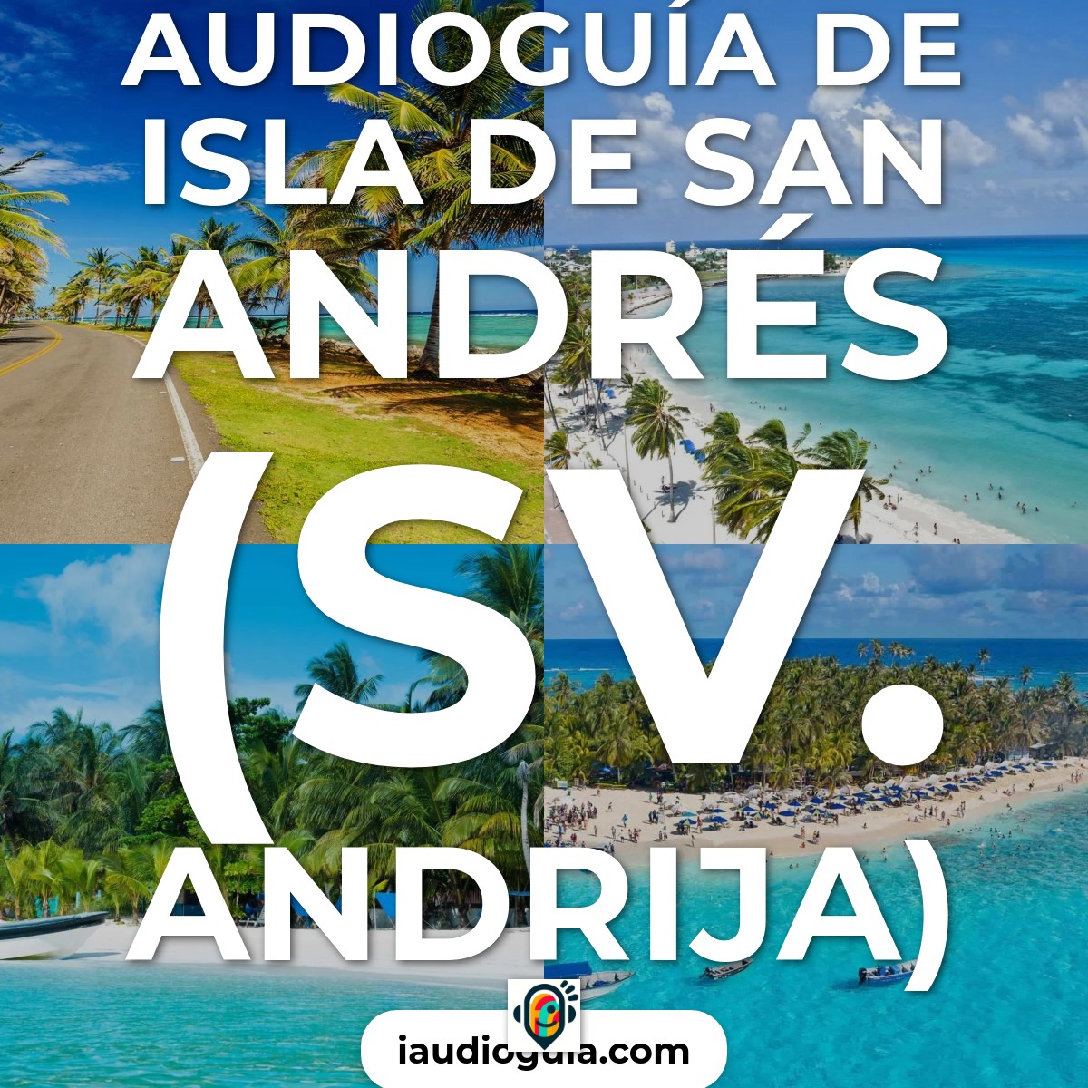 Audioguía de Isla San Andres Sv Andrija