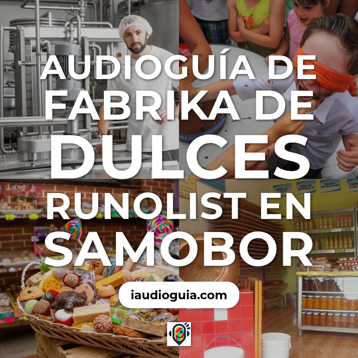 Audioguía de Fabrika Dulces Rumbo