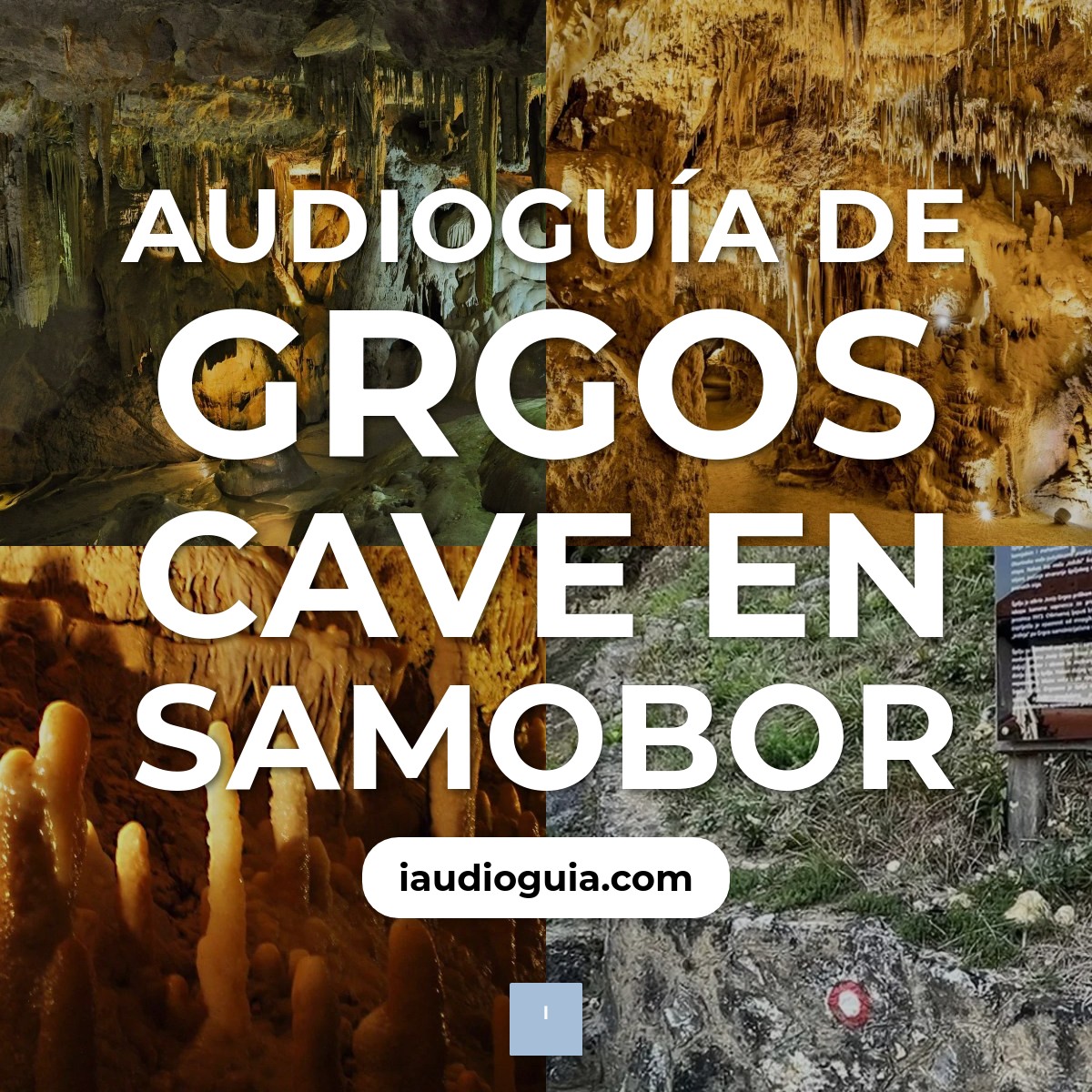 Audioguía de Grgos Cave
