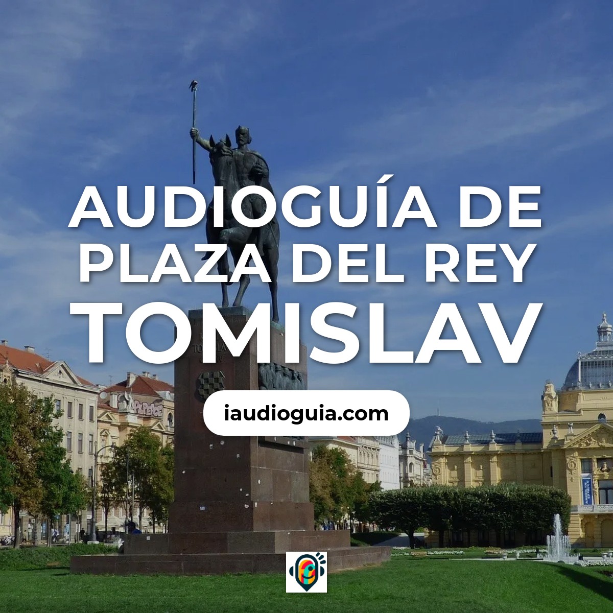 Plaza del Rey Tomislav