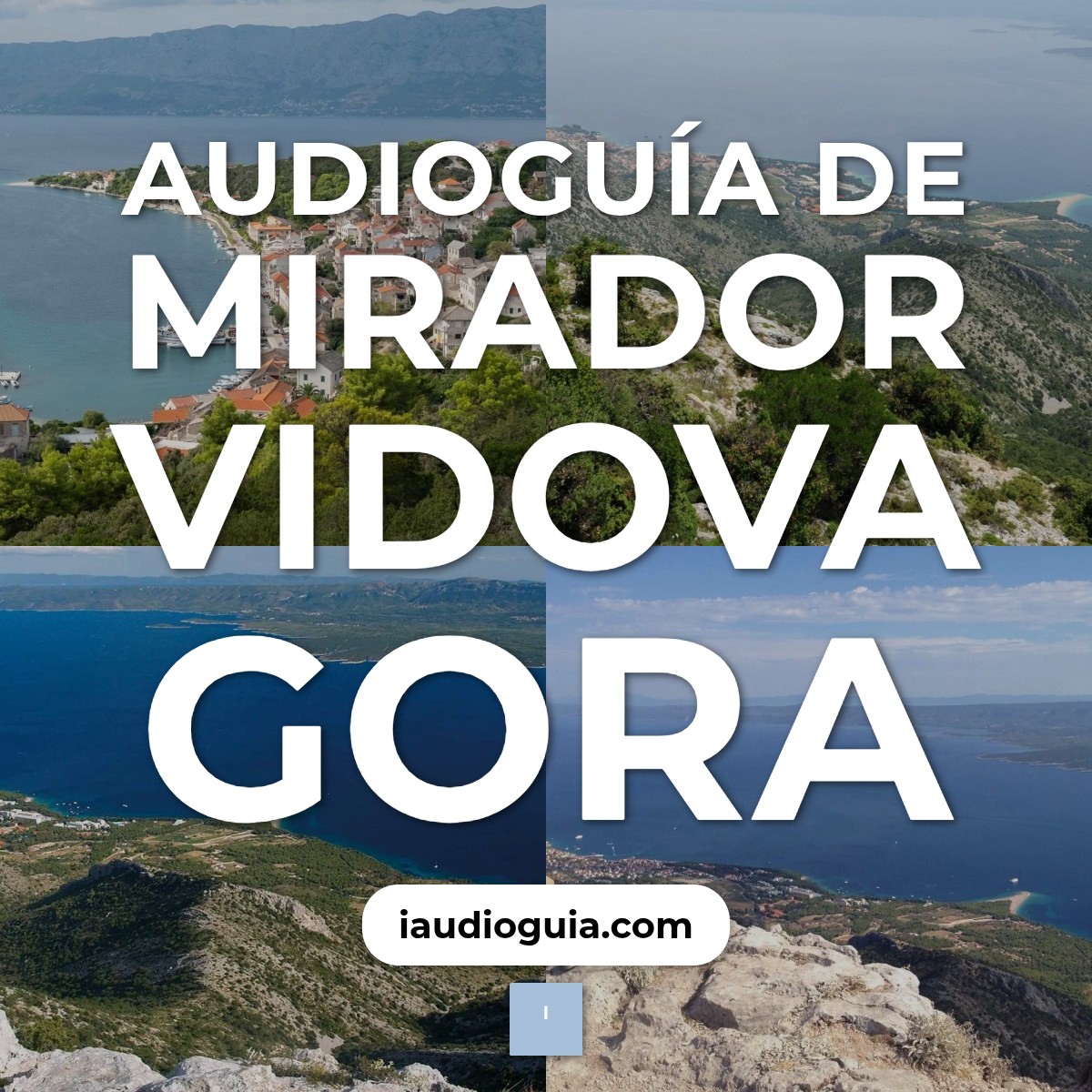 Audioguía de Mirador Vidova Gora