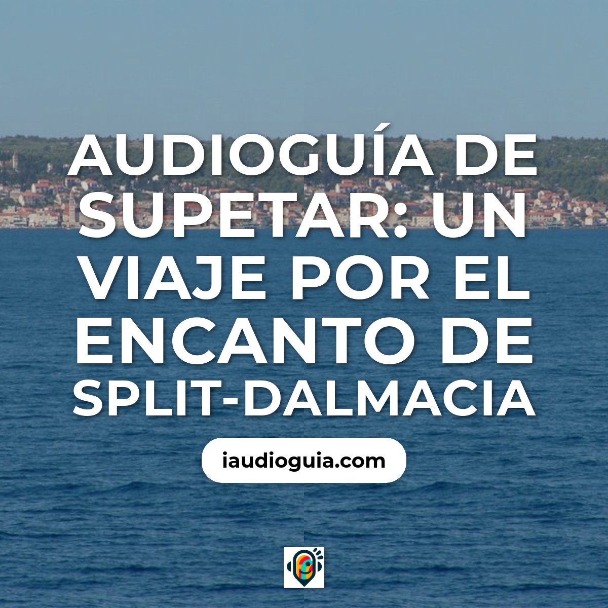 Audioguía de Supetar
