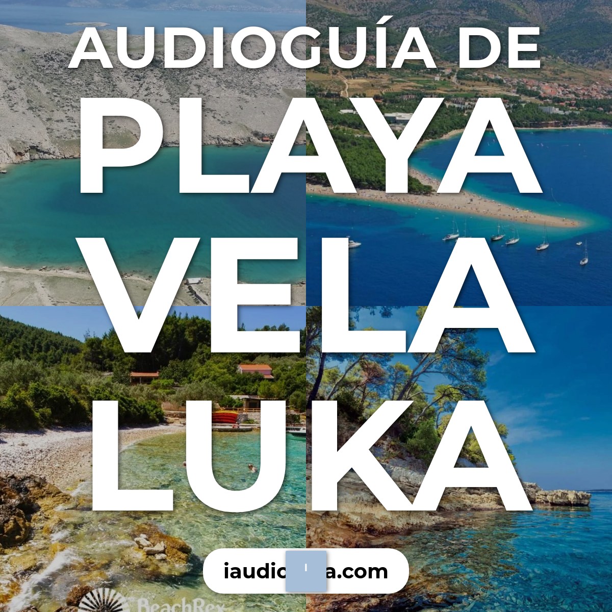Audioguía de Playa Vela Luka