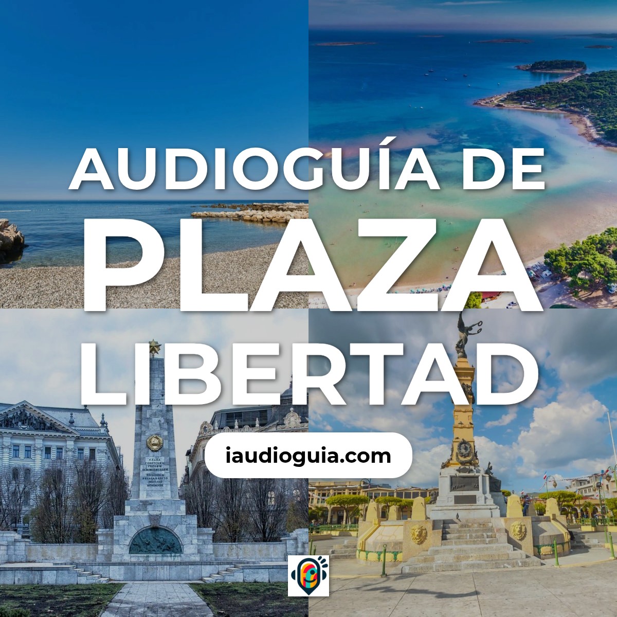 Audioguía de Plaza Libertad