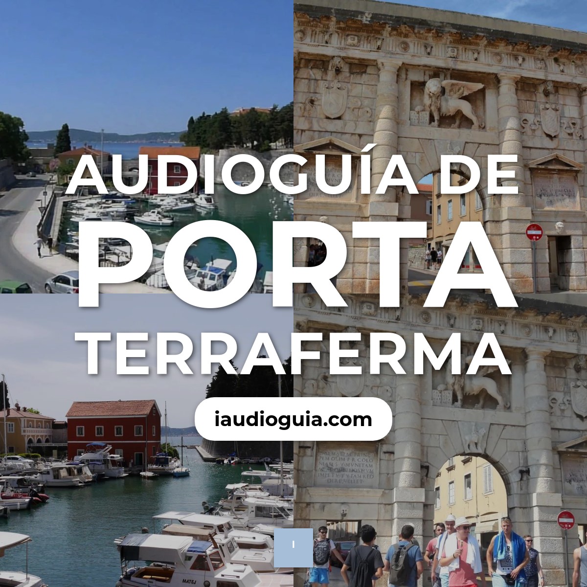 Audioguía de Porta Terraferma