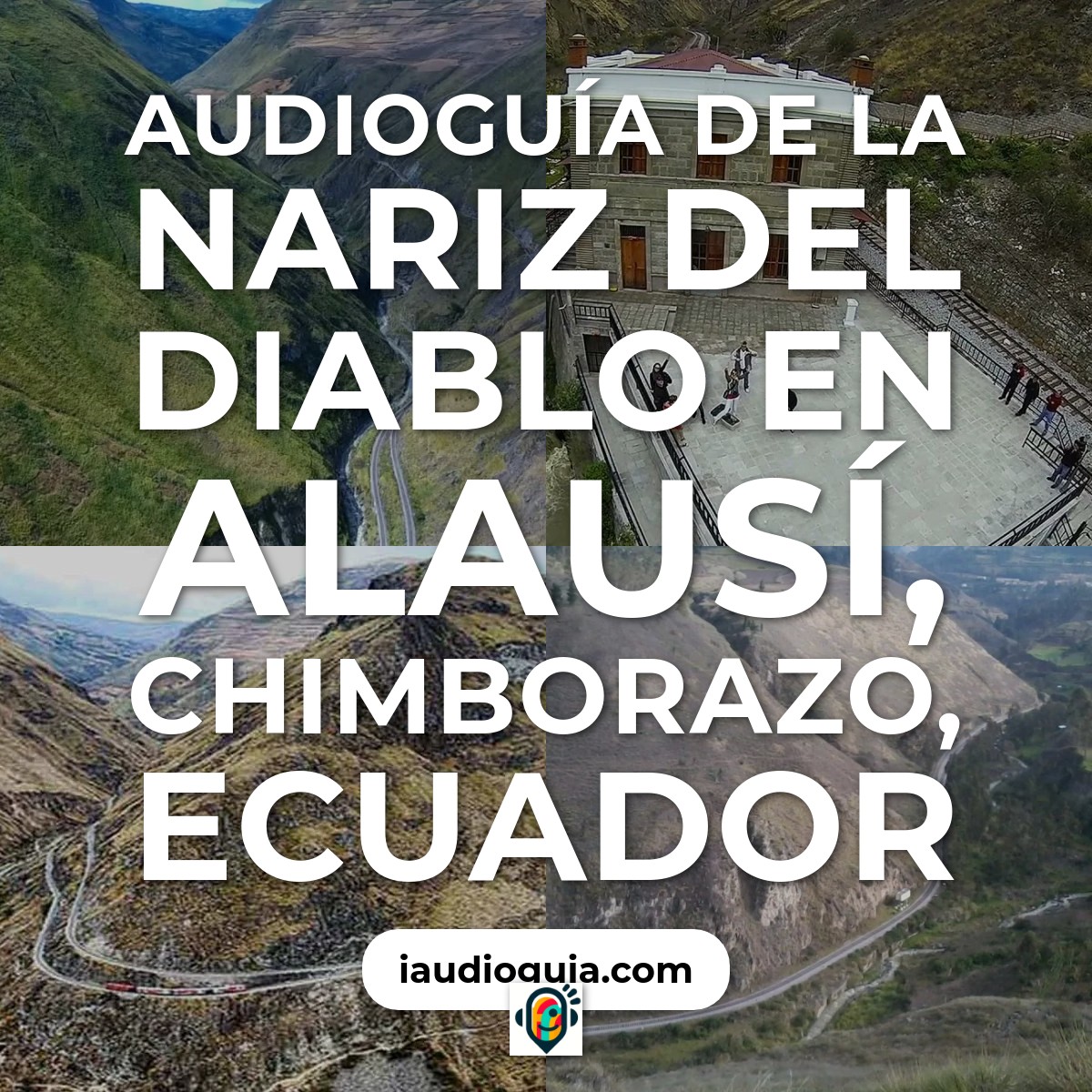 Audioguía de Nariz Del Diablo