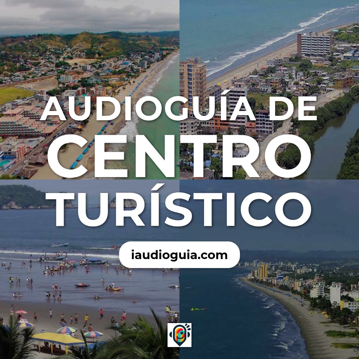 Audioguía de Centro Turistico