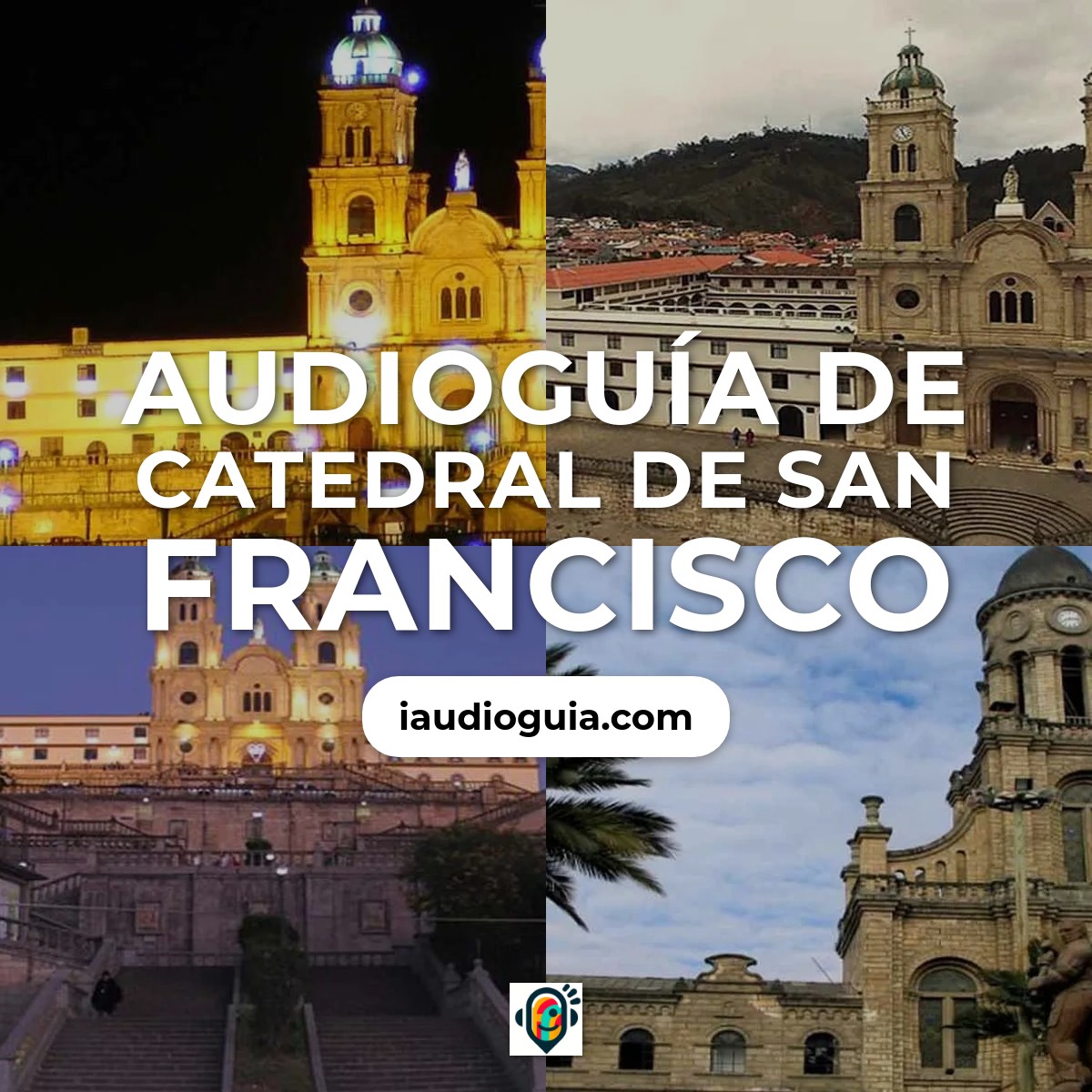 Audioguía de Catedral de San Francisco