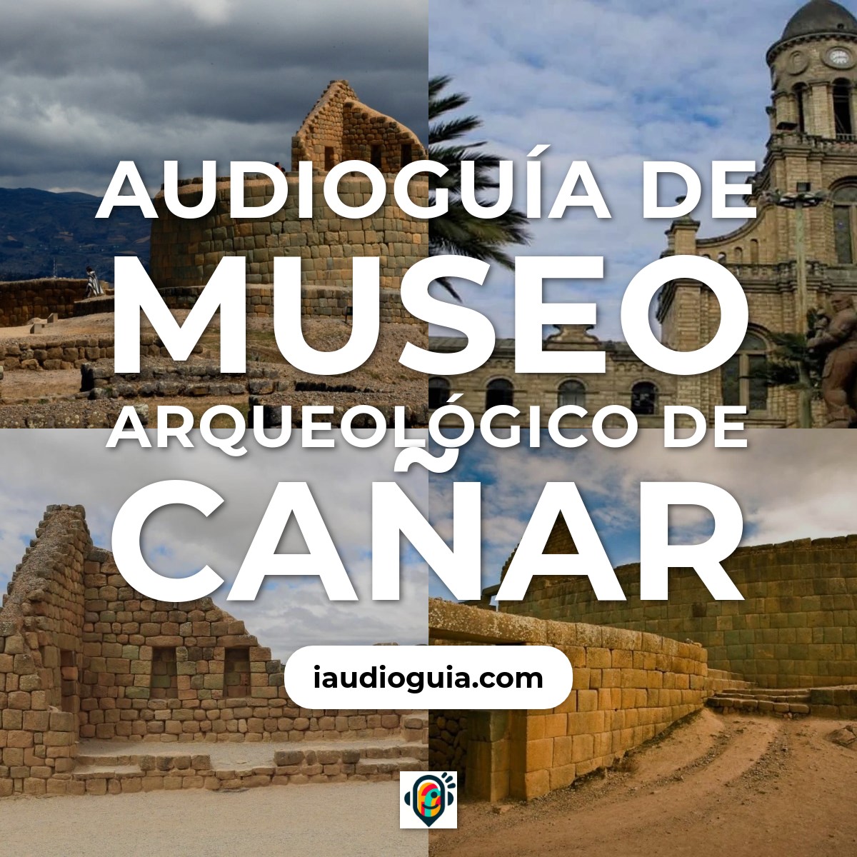 Museo Arqueológico de Cañar