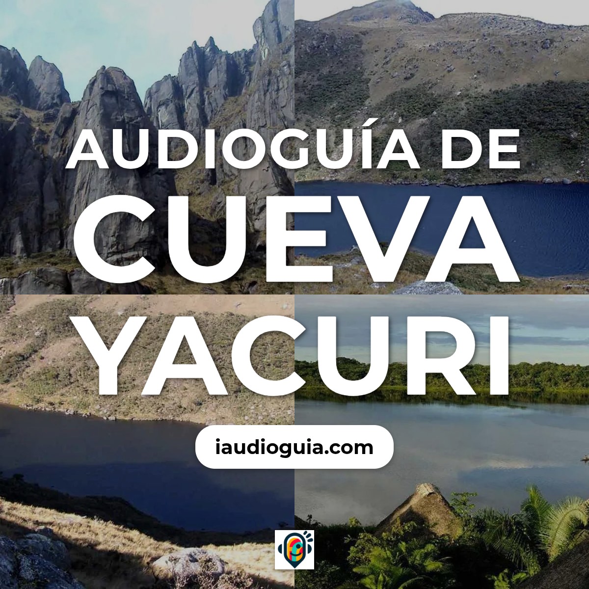 Audioguía de Cueva Yacuri