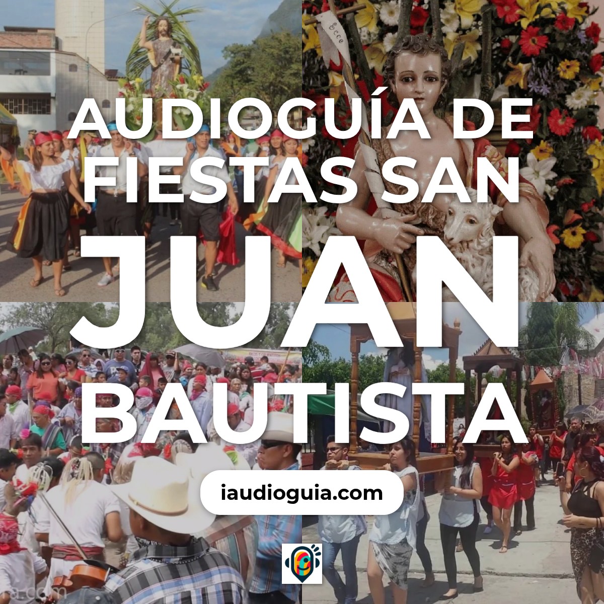 Audioguía de Fiestas San Juan Bautista
