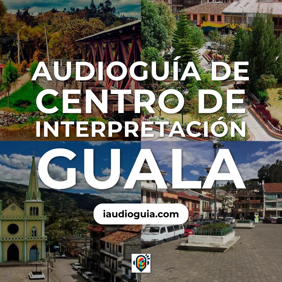 Audioguía de Centro Interpretacion Guala