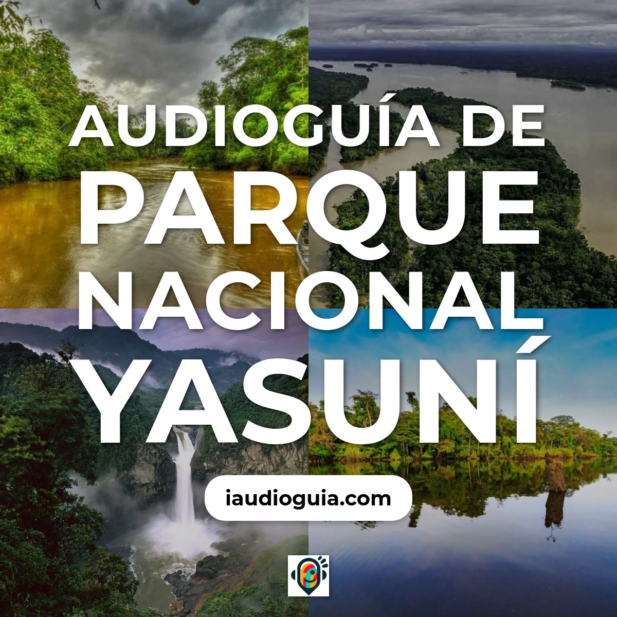 Audioguía de Parque Nacional Yasuni