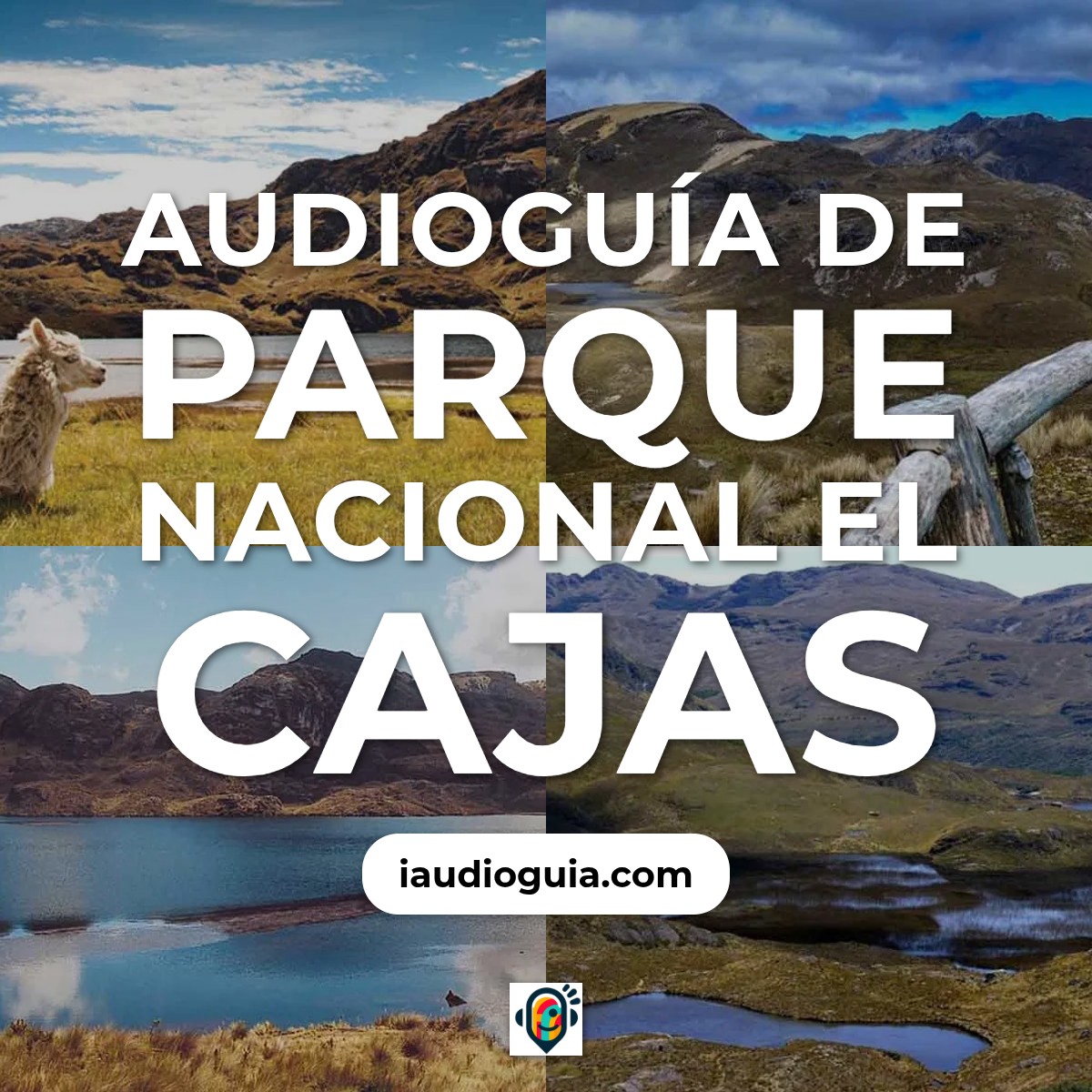Audioguía de Parque Nacional Cajas