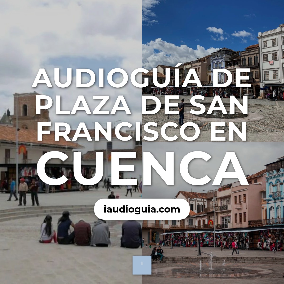Audioguía de Plaza San Francisco