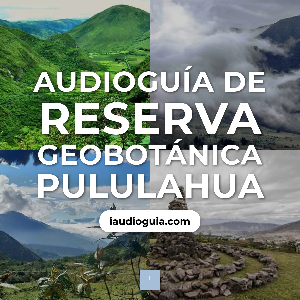 Audioguía de Reserva Geobotanica Pululahua