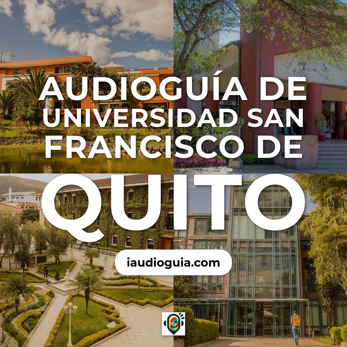Audioguía de Universidad San Francisco Quito Usfq