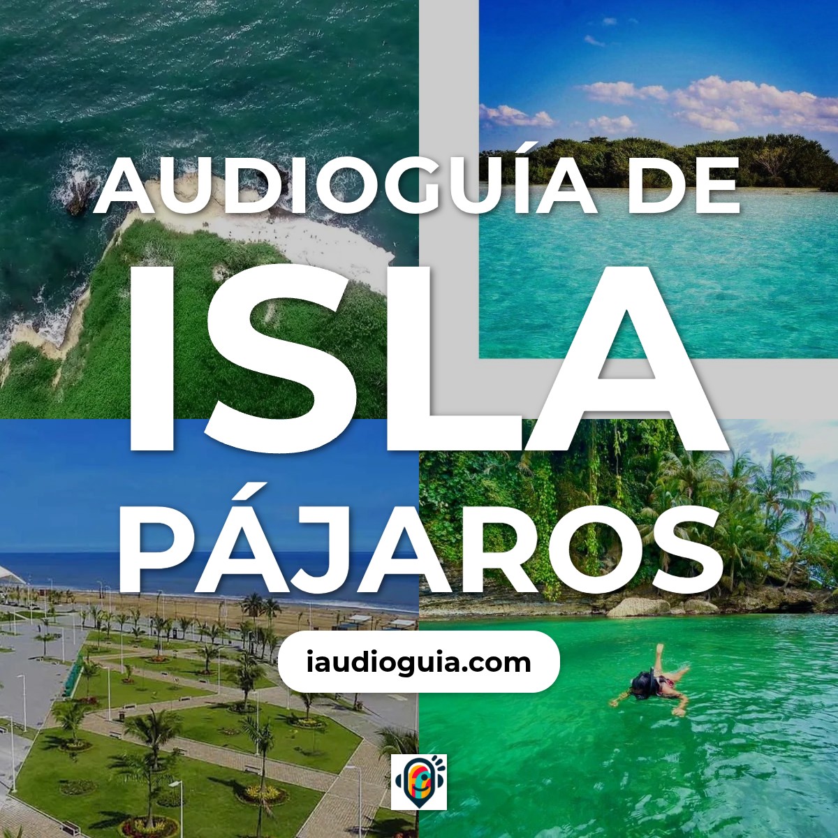 Audioguía de Isla Pajaros
