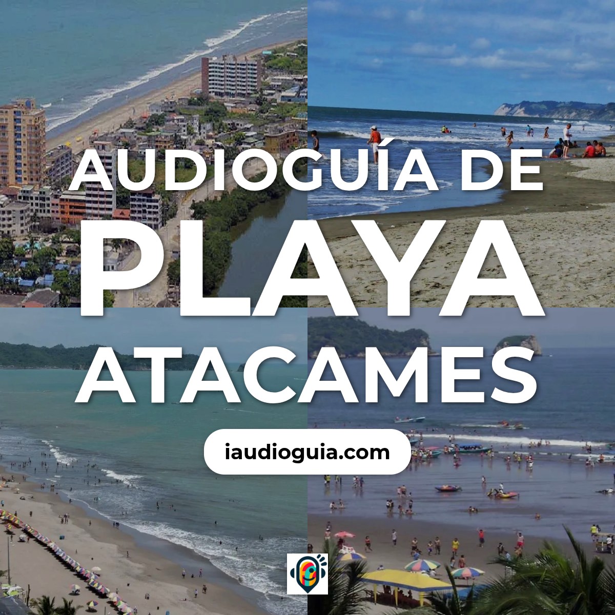 Audioguía de Playa Atacames