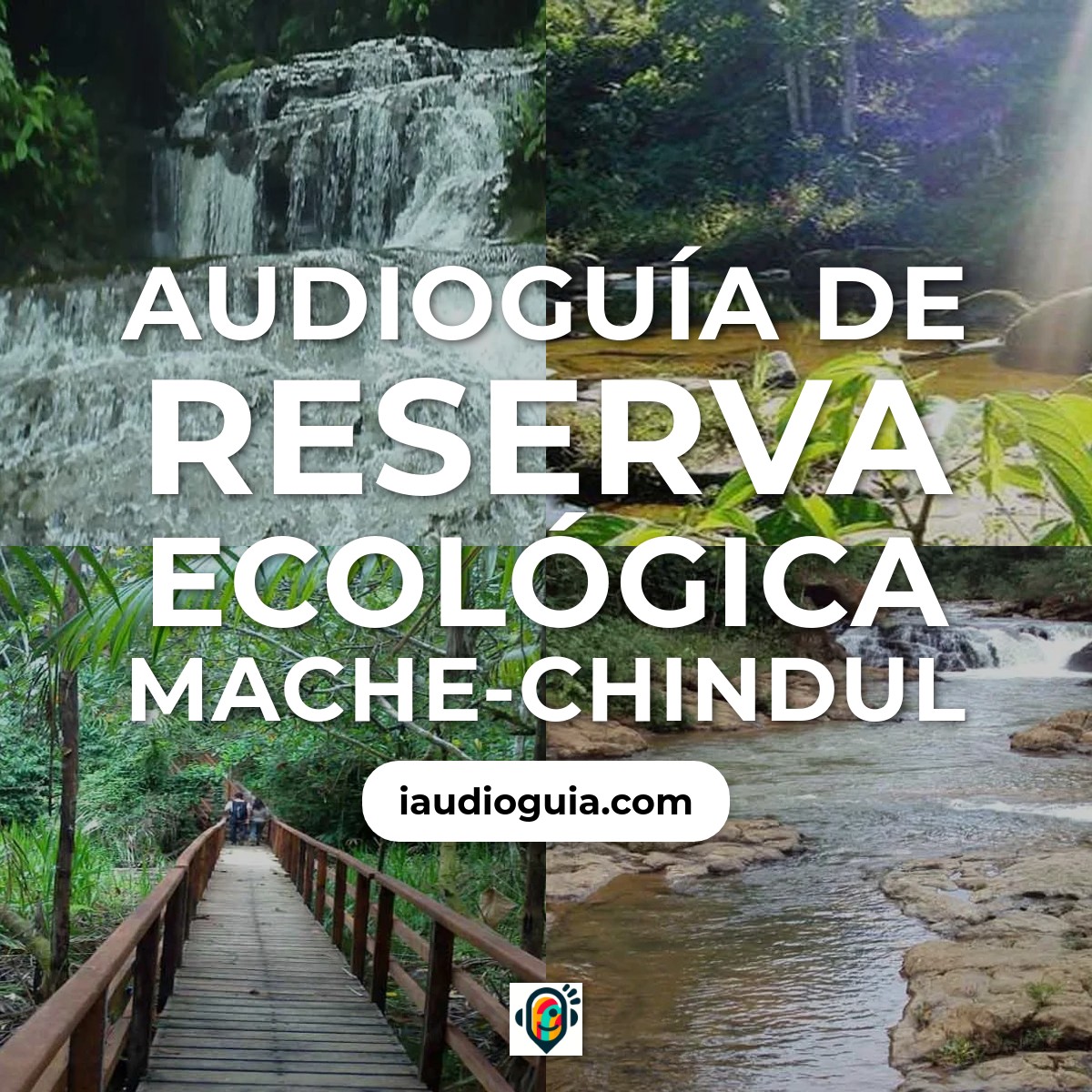 Audioguía de Reserva Ecologica Mache Chindul