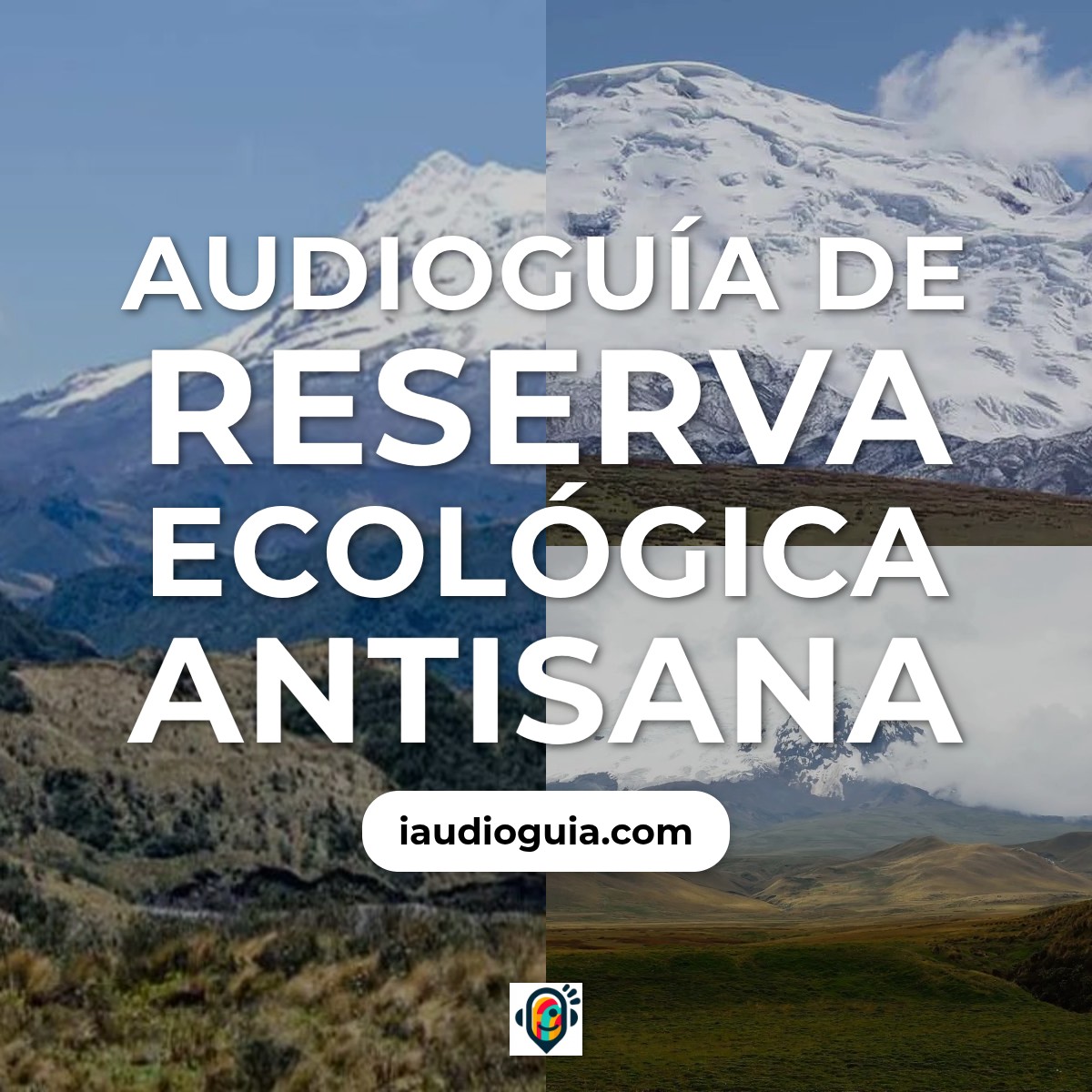 Audioguía de Reserva Ecologica Antisana