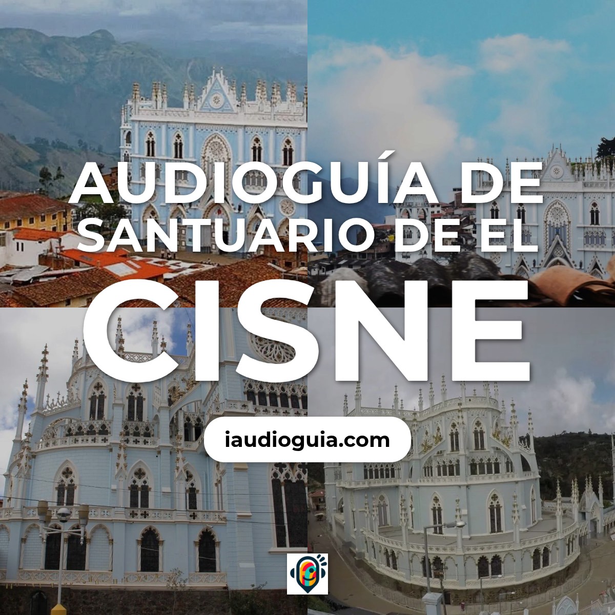 Audioguía de Santuario Cisne
