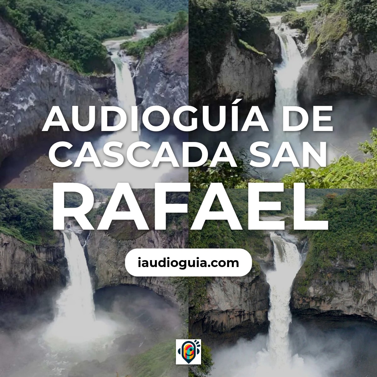 Audioguía de Cascada San Rafael