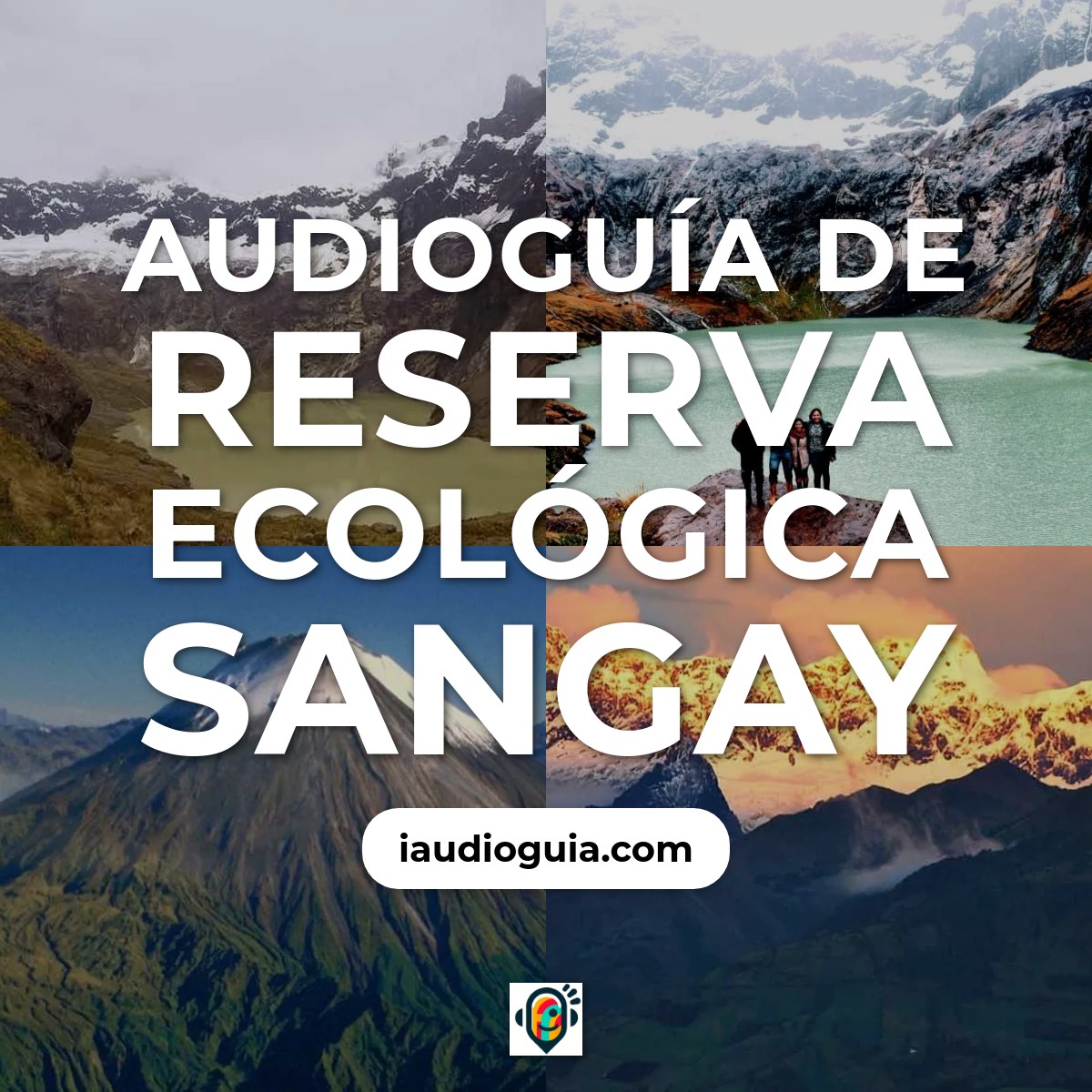 Audioguía de Reserva Ecologica Sangay