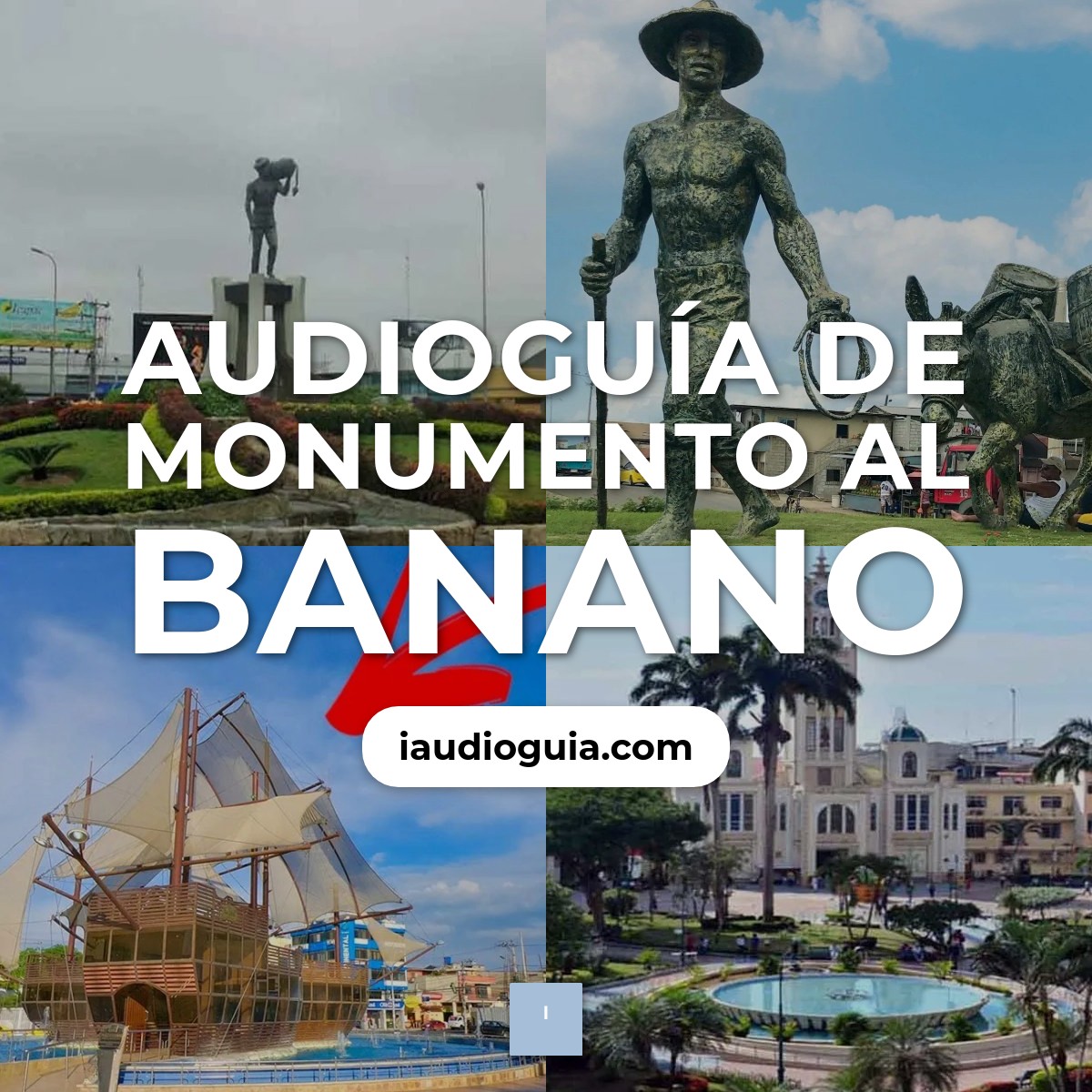 Audioguía de Monumento Al Banano