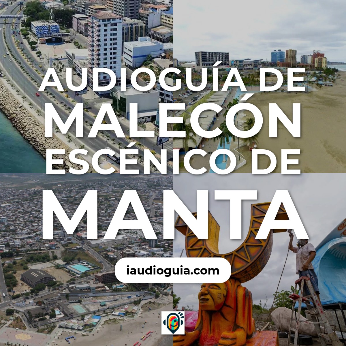 Malecón Escénico de Manta