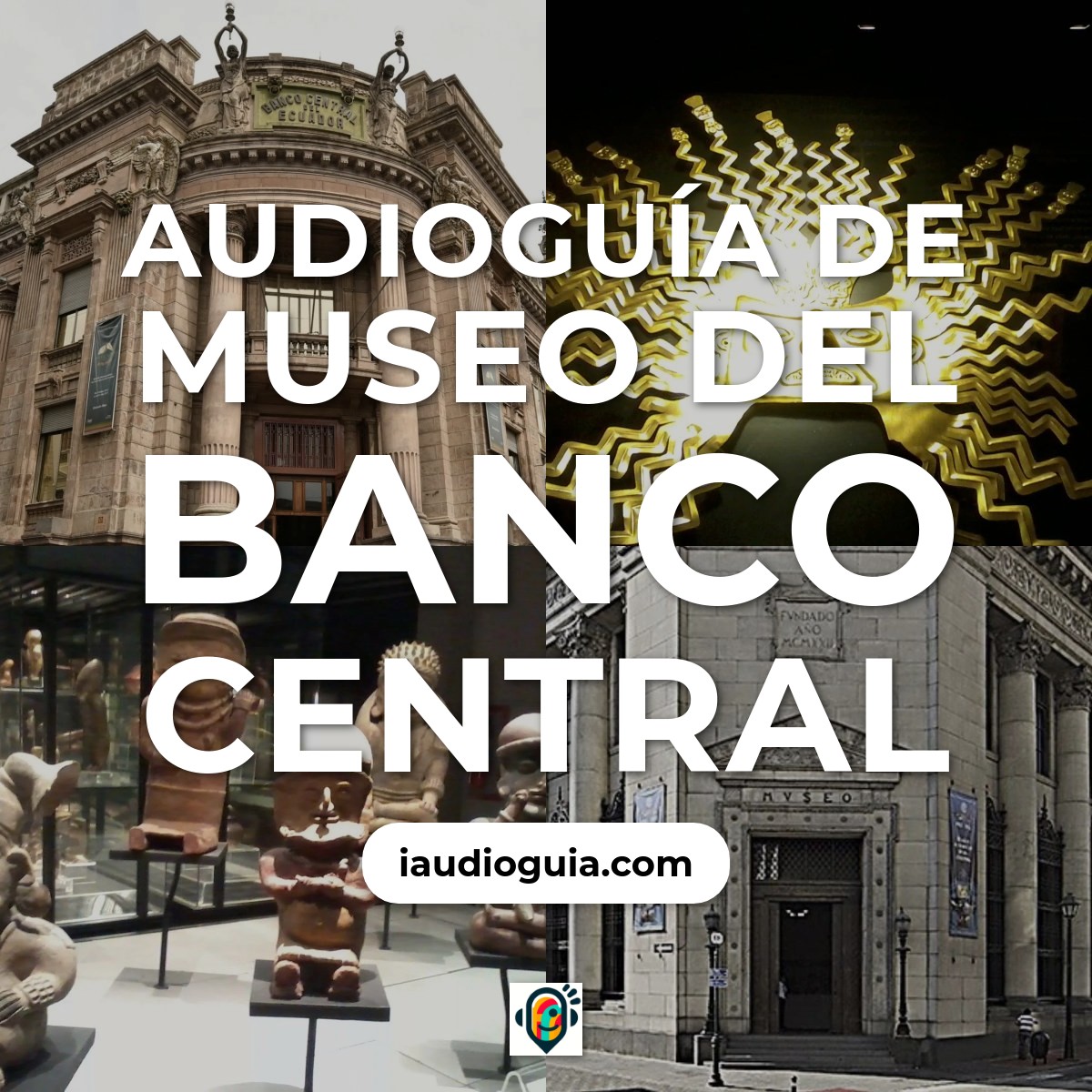 Audioguía de Museo Del Banco Central